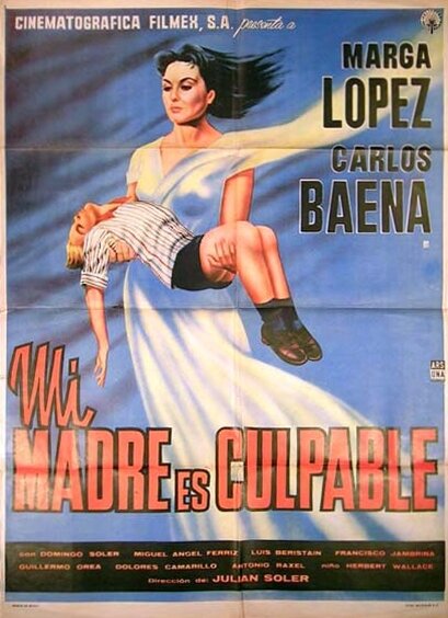 Mi madre es culpable, 1960: актеры, рейтинг, кто снимался, полная информация о фильме Mi madre es culpable