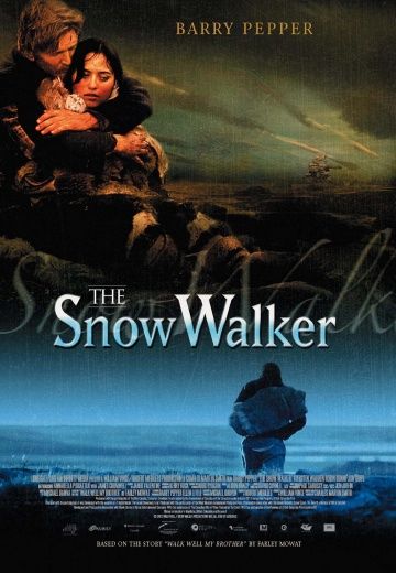 Потерянный в снегах, 2003: актеры, рейтинг, кто снимался, полная информация о фильме The Snow Walker