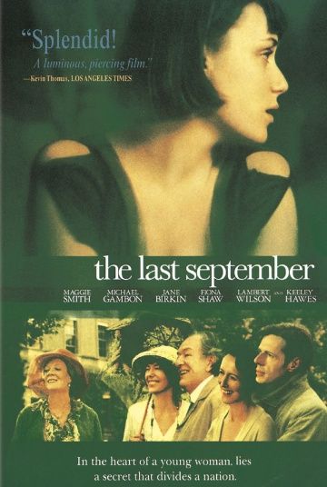 Последний сентябрь, 1999: актеры, рейтинг, кто снимался, полная информация о фильме The Last September