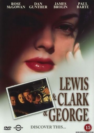 Опасное трио, 1997: актеры, рейтинг, кто снимался, полная информация о фильме Lewis & Clark & George