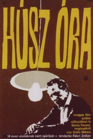 Двадцать часов, 1964: актеры, рейтинг, кто снимался, полная информация о фильме Húsz óra
