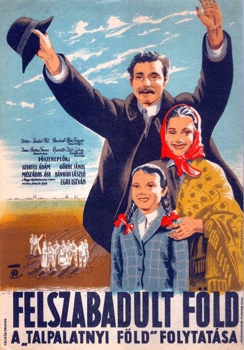 Освобожденная земля, 1950: актеры, рейтинг, кто снимался, полная информация о фильме Felszabadult föld