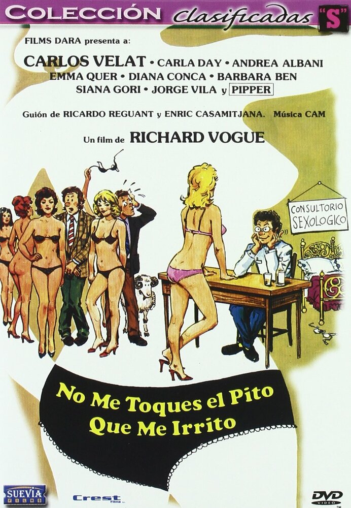 Не трогайте мой член, меня это раздражает, 1983: актеры, рейтинг, кто снимался, полная информация о фильме No me toques el pito que me irrito
