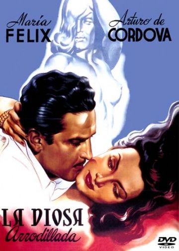 Богиня на коленях, 1947: актеры, рейтинг, кто снимался, полная информация о фильме La diosa arrodillada